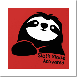 Sloth Mode: Activated Posters and Art